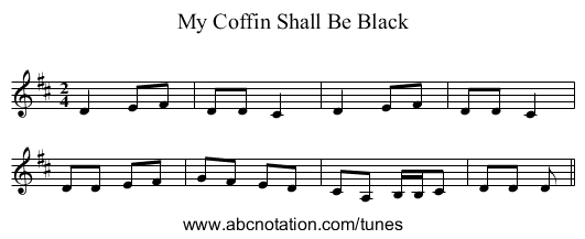 My Coffin Shall Be Black - staff notation