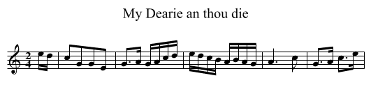 My Dearie an thou die - staff notation