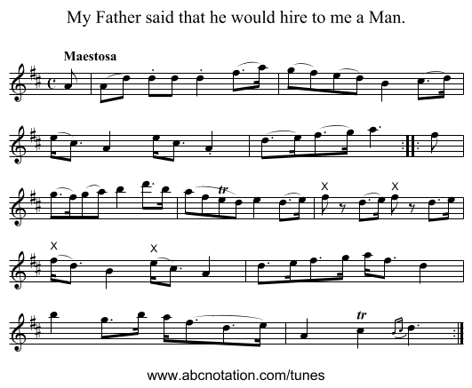 My Father said that he would hire to me a Man. - staff notation