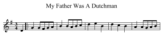 My Father Was A Dutchman - staff notation