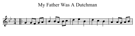 My Father Was A Dutchman - staff notation