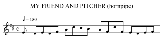 MY FRIEND AND PITCHER (hornpipe) - staff notation