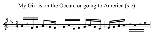 My Girl is on the Ocean, or going to America (sic) - staff notation