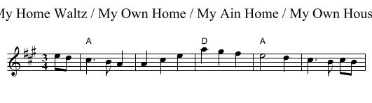 My Home Waltz / My Own Home / My Ain Home / My Own House - staff notation