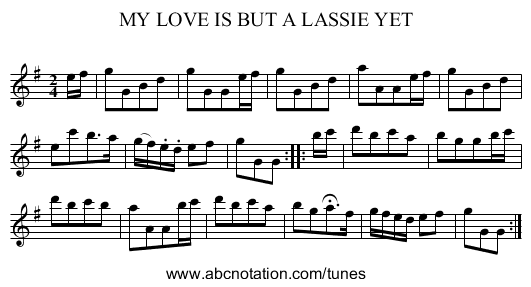 MY LOVE IS BUT A LASSIE YET - staff notation