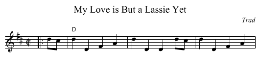 My Love is But a Lassie Yet - staff notation