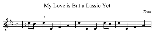 My Love is But a Lassie Yet - staff notation