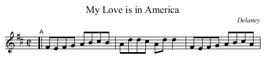 My Love is in America - staff notation