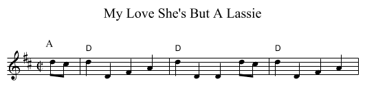 My Love She's But A Lassie - staff notation
