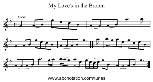 My Love's in the Broom - staff notation