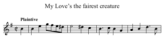 My Love’s the fairest creature - staff notation