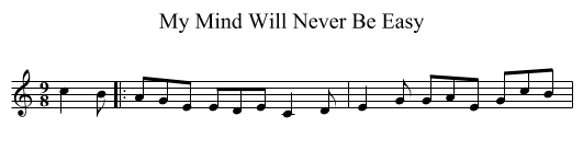 My Mind Will Never Be Easy - staff notation