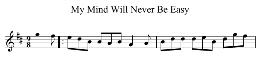 My Mind Will Never Be Easy - staff notation