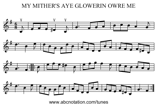 MY MITHER'S AYE GLOWERIN OWRE ME - staff notation