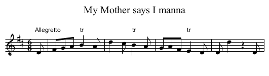My Mother says I manna - staff notation