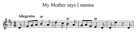 My Mother says I manna - staff notation