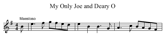My Only Joe and Deary O - staff notation