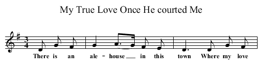 My True Love Once He courted Me - staff notation