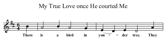 My True Love once He courted Me - staff notation