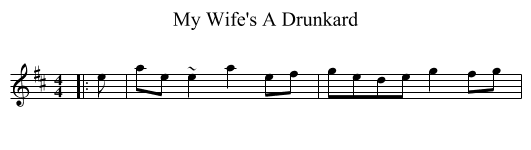 My Wife's A Drunkard - staff notation