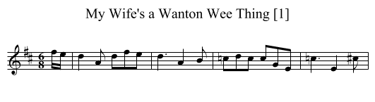 My Wife's a Wanton Wee Thing [1] - staff notation