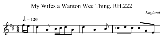 My Wifes a Wanton Wee Thing. RH.222 - staff notation