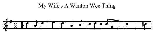 My Wife's A Wanton Wee Thing - staff notation