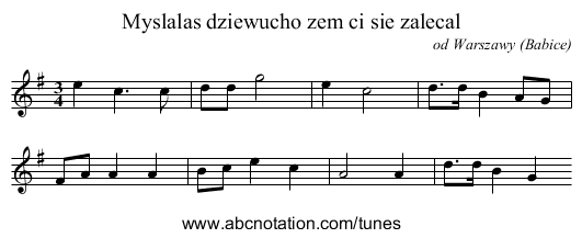 Myslalas dziewucho zem ci sie zalecal - staff notation