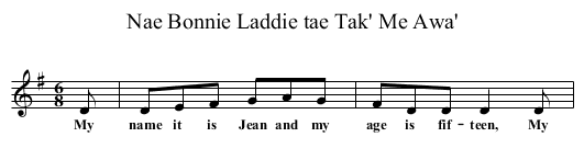 Nae Bonnie Laddie tae Tak' Me Awa' - staff notation