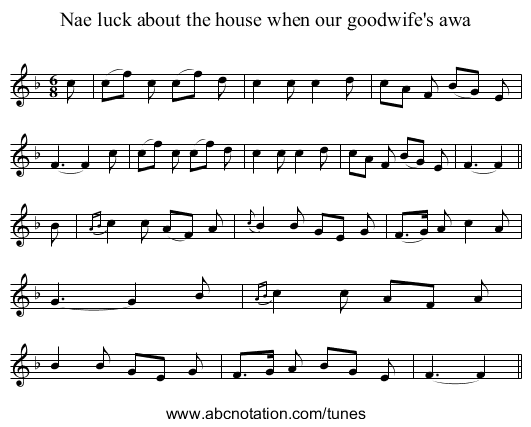 Nae luck about the house when our goodwife's awa - staff notation