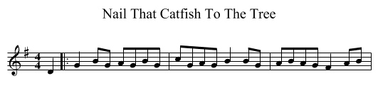 Nail That Catfish To The Tree - staff notation