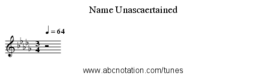 Name Unascaertained - staff notation