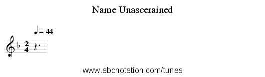 Name Unascerained - staff notation