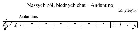 Naszych pól, biednych chat – Andantino - staff notation