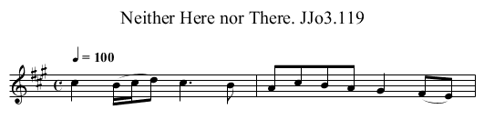 Neither Here nor There. JJo3.119 - staff notation