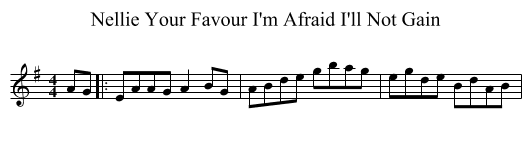 Nellie Your Favour I'm Afraid I'll Not Gain - staff notation