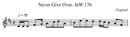 Never Give Over. JaW.176 - staff notation