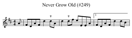 Never Grow Old (#249) - staff notation