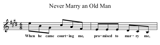 Never Marry an Old Man - staff notation