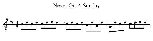 Never On A Sunday - staff notation