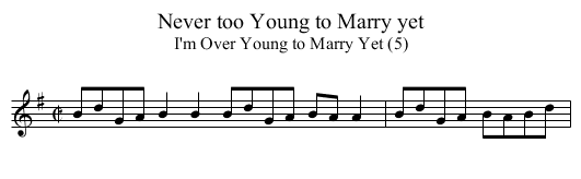 Never too Young to Marry yet - staff notation