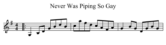Never Was Piping So Gay - staff notation