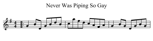 Never Was Piping So Gay - staff notation