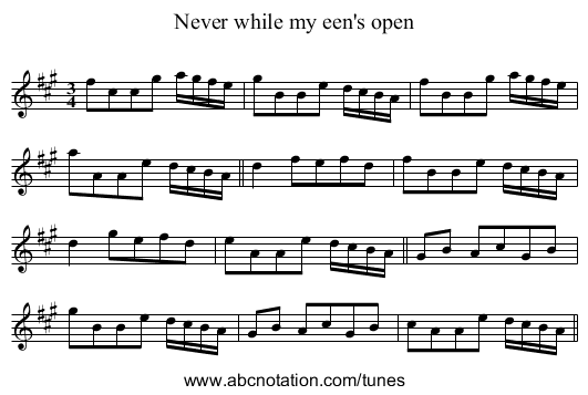 Never while my een's open - staff notation