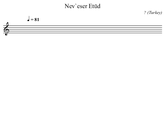 Nev`eser Etüd - staff notation