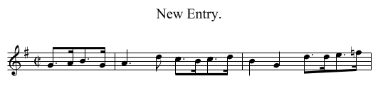 New Entry. - staff notation