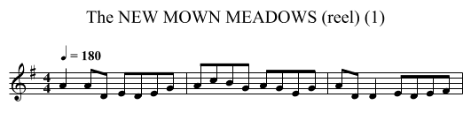 NEW MOWN MEADOWS (reel) (1), The - staff notation
