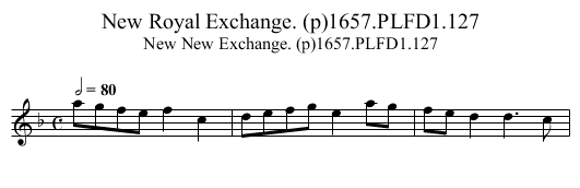 New Royal Exchange. (p)1657.PLFD1.127 - staff notation