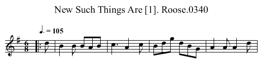 New Such Things Are [1]. Roose.0340 - staff notation