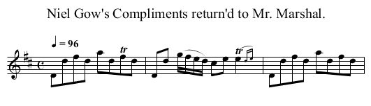 Niel Gow's Compliments return'd to Mr. Marshal. - staff notation
